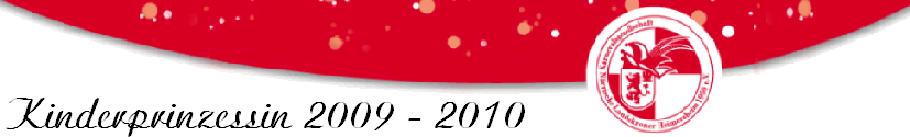 Kinderprinzessin 2009 - 2010 Kinderprinzessin 2009 - 2010